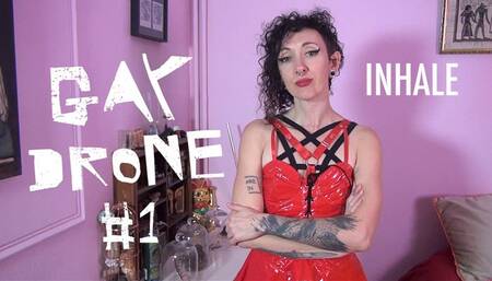 Gay Drone #1 INHALE