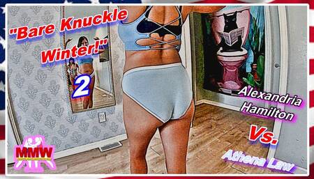 Bare Knuckle Winter! 2 WMV