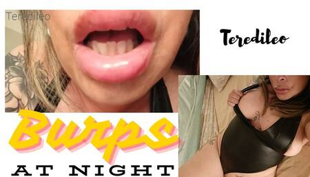 BURPS AT NIGHT