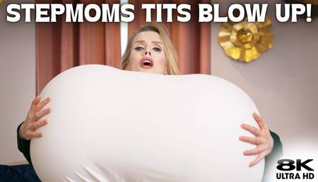 Step-Moms Tits Blown Up To Pop! Voodoo Breast Expansion