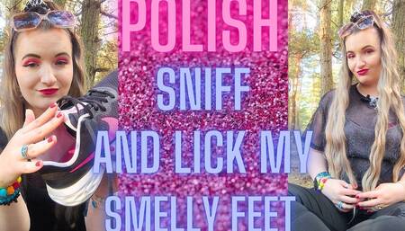 (81) Polish Sniff and Lick My Smelly Feet