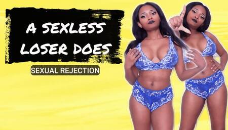 A Sexless Loser Does