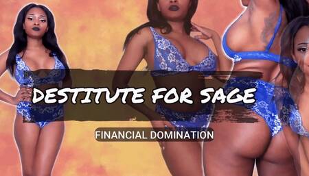 Destitute for Sage