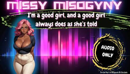 I’m a good girl, and a good girl always does as she’s told