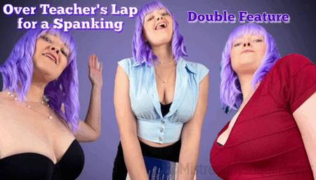 Over Teacher's Lap for a Spanking Double Feature - When you're naughty you get punished! - Female Domination, Femdom POV, OTK Spanking FM, Verbal Humiliation with Mistress Mystique Hoops - MP4