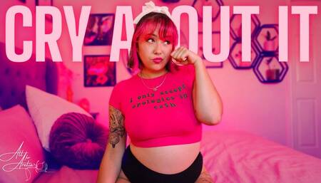 Cry About It: Bratty Loser Humiliation