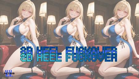 2D HEEL FUCKOVER