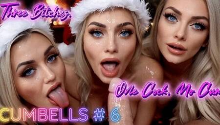 CUMBELLS # 6: Three Bitches. One Cock. No Cum.