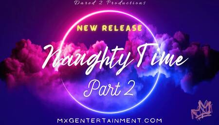 Naughty Time Part Two Introducing AJ Hoo
