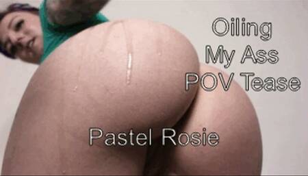 Oiling My Ass POV Tease